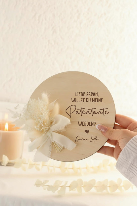 Willst du mein/e Patentante/Patenonkel werden? – personalisiertes Geschenk mit Name & Herz – Patenanfrage Holzschild mit Trockenblumen