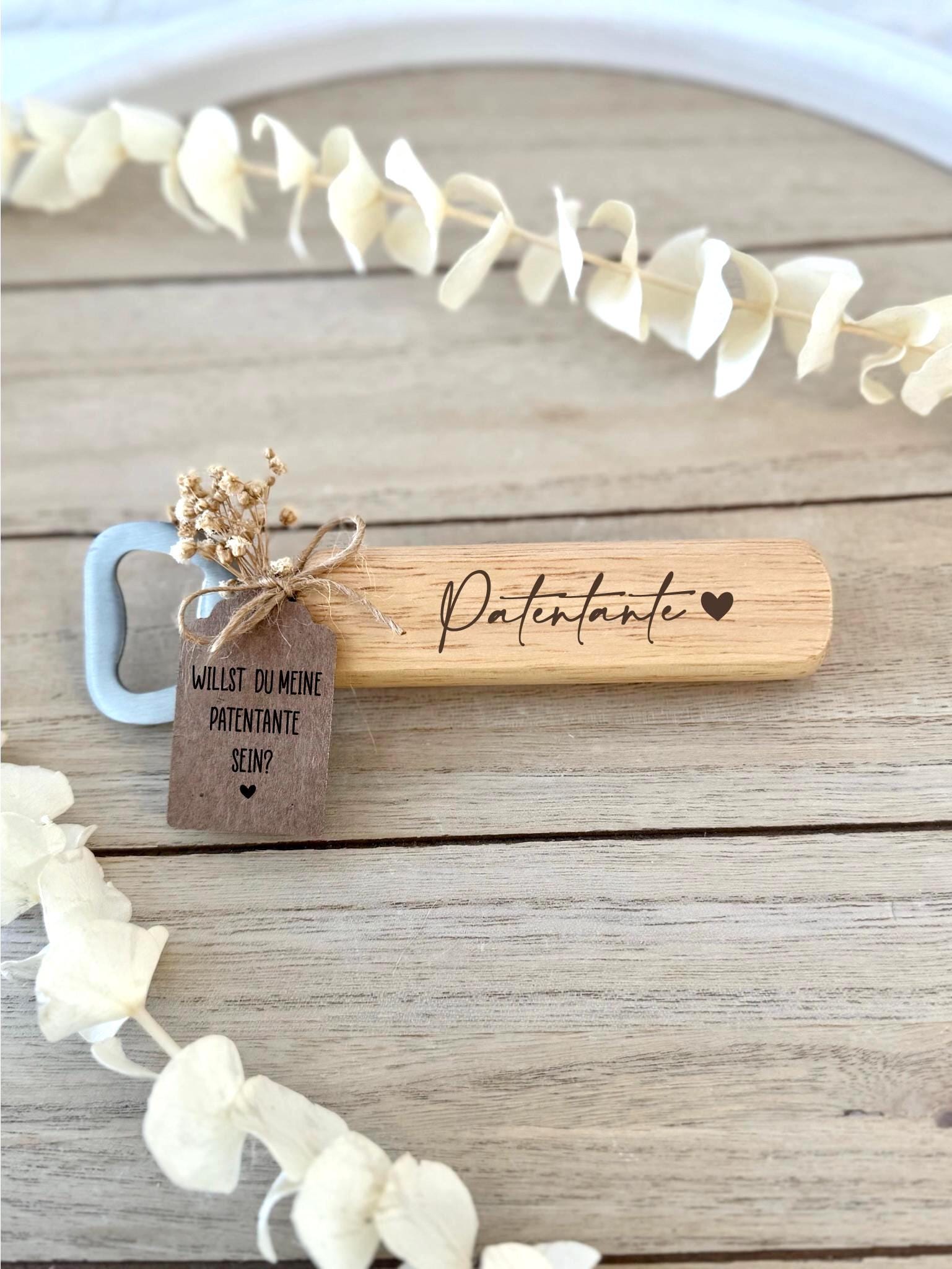 Holz Flaschenöffner Patentante oder Patenonkel – Willst du meine Patentante sein? – Personalisiertes Geschenk zur Patenschaft & Taufe