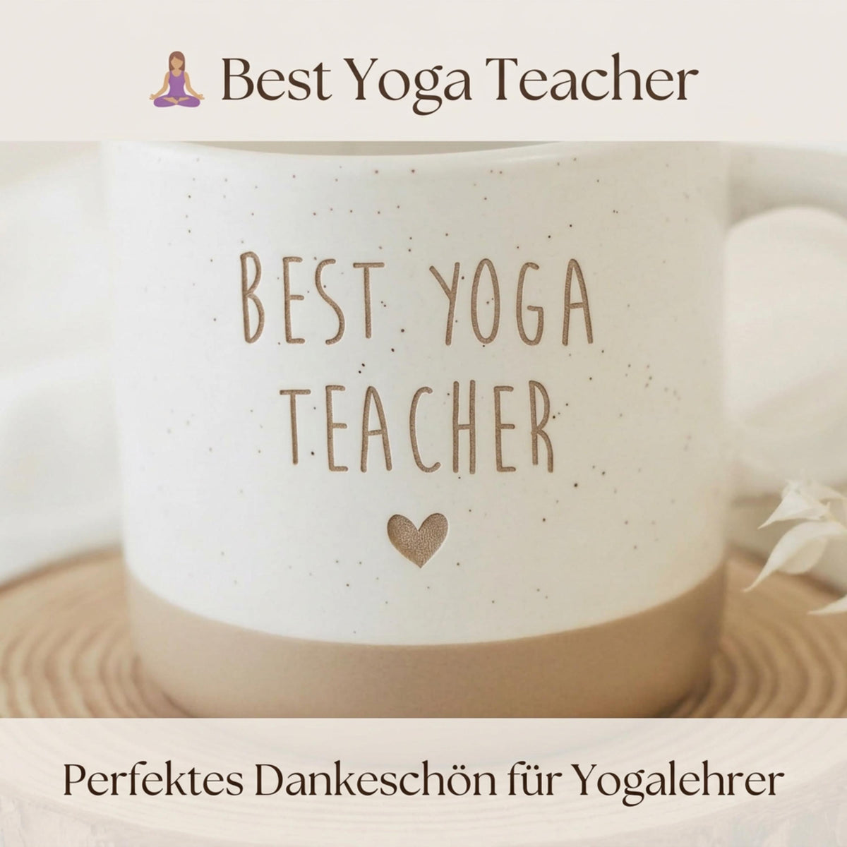 Yoga Teacher Geschenk Tasse – Best Yoga Teacher – Geschenk für Yogalehrer – Dankeschön Yoga Lehrerin – Keramik Tasse, Pilates Teacher