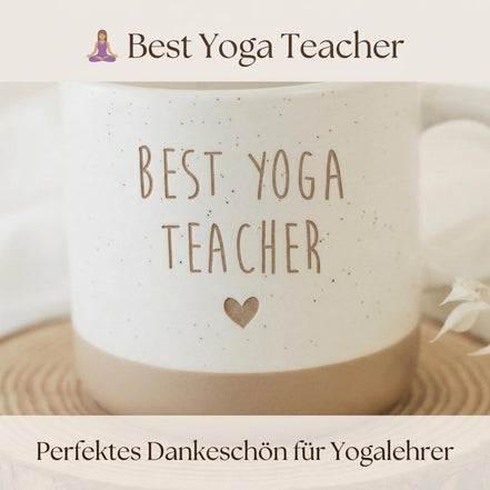 Yoga Teacher Geschenk Tasse – Best Yoga Teacher – Geschenk für Yogalehrer – Dankeschön Yoga Lehrerin – Keramik Tasse, Pilates Teacher