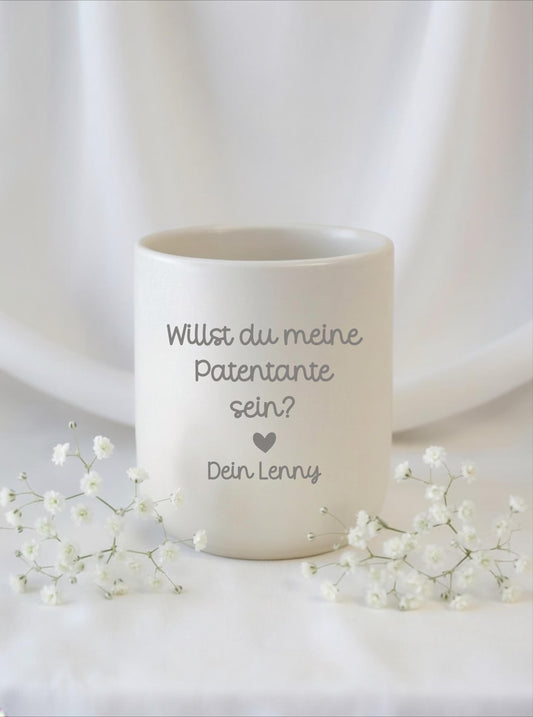 Willst du mein/e Patentante/Patenonkel sein? Personalisierte Tasse Patentante fragen– Geschenk Patenonkel fragen, Hochwertige Gravur,