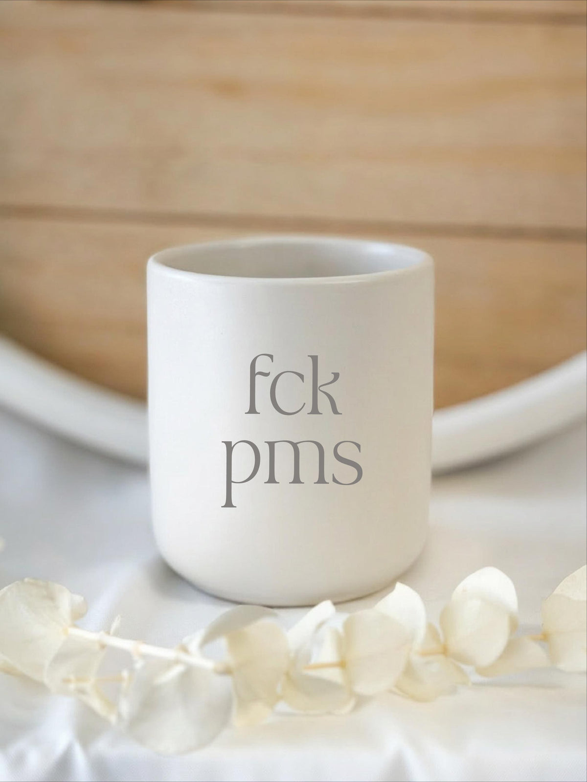 Fck PMS Tasse – lustiges Geschenk Freundin – freche Spruch Tasse – minimalistischer Kaffeebecher ohne Henkel – Geschenk beste Freundin