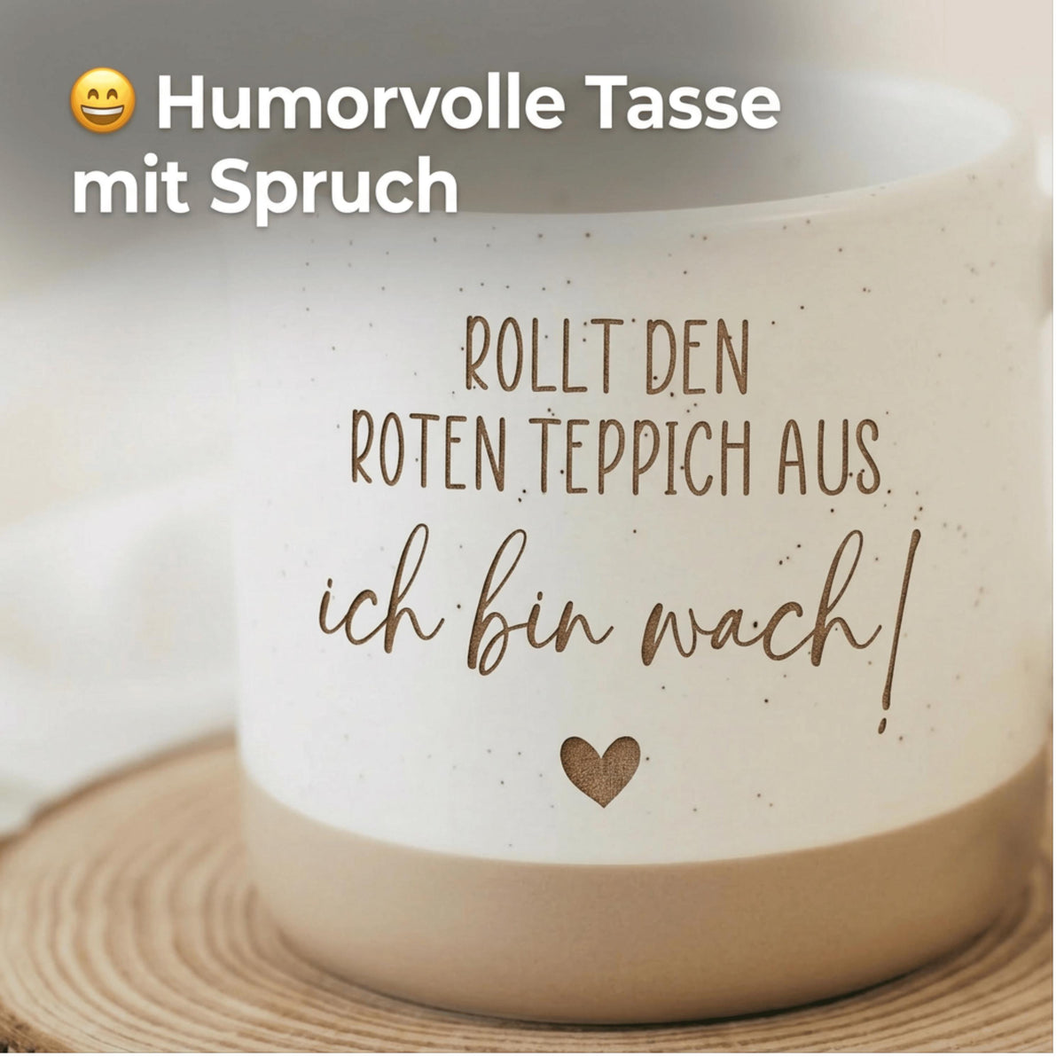 Lustige Tasse Rollt den roten Teppich aus ich bin wach – humorvolle Kaffee Tasse – witziges Geschenk für Freunde Kollegen, Weihnachten,