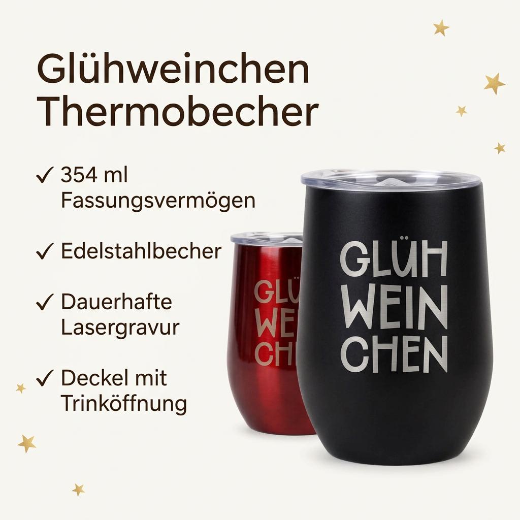 Glühweinbecher Thermobecher „Glühweinchen“ – Edelstahl Becher mit Gravur – Weihnachtsmarkt Becher – Glühwein Geschenk Weihnachten